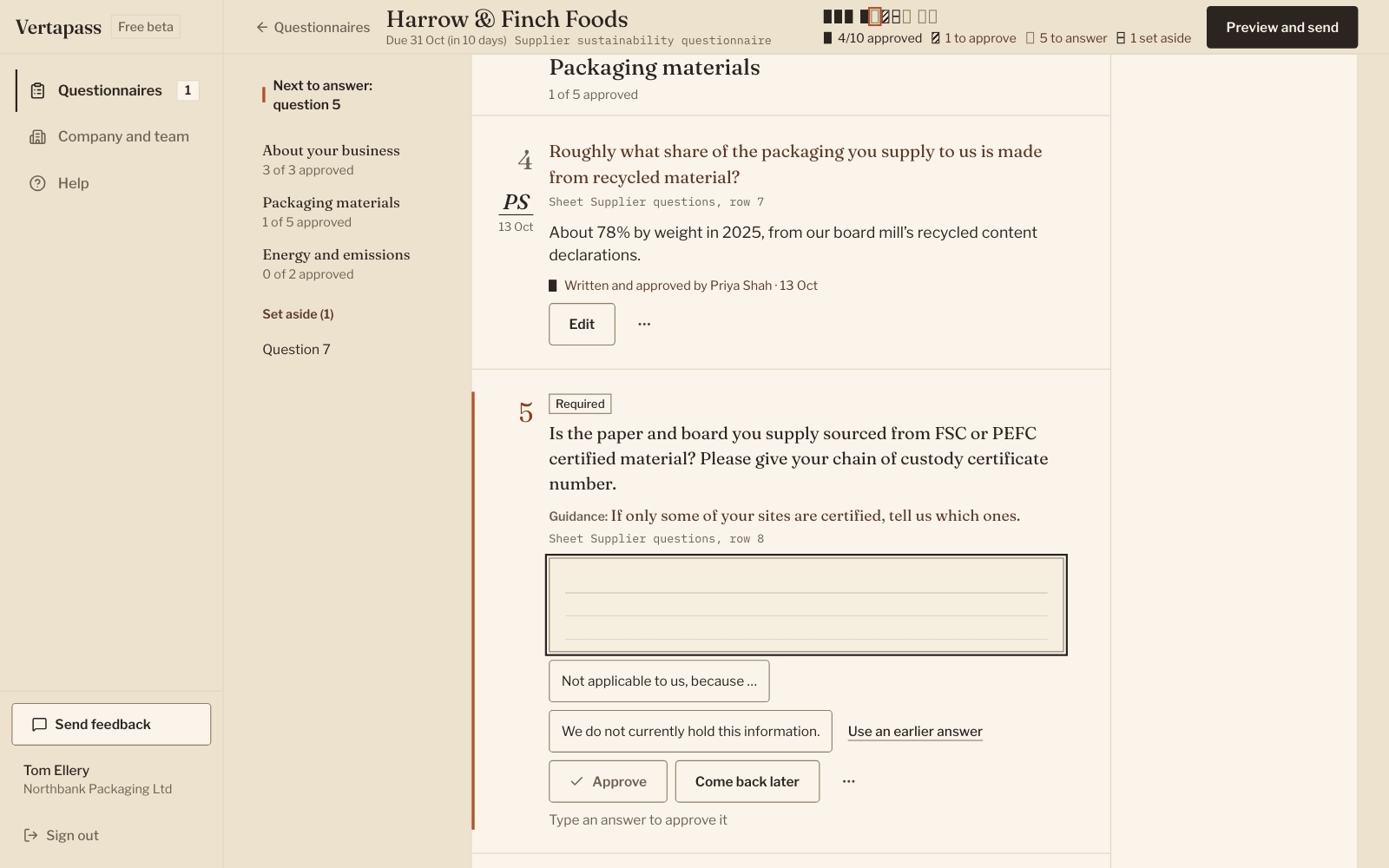 The Vertapass questionnaire workspace: the customer's questions in their order, approved answers signed by who approved them, and the next question open for writing